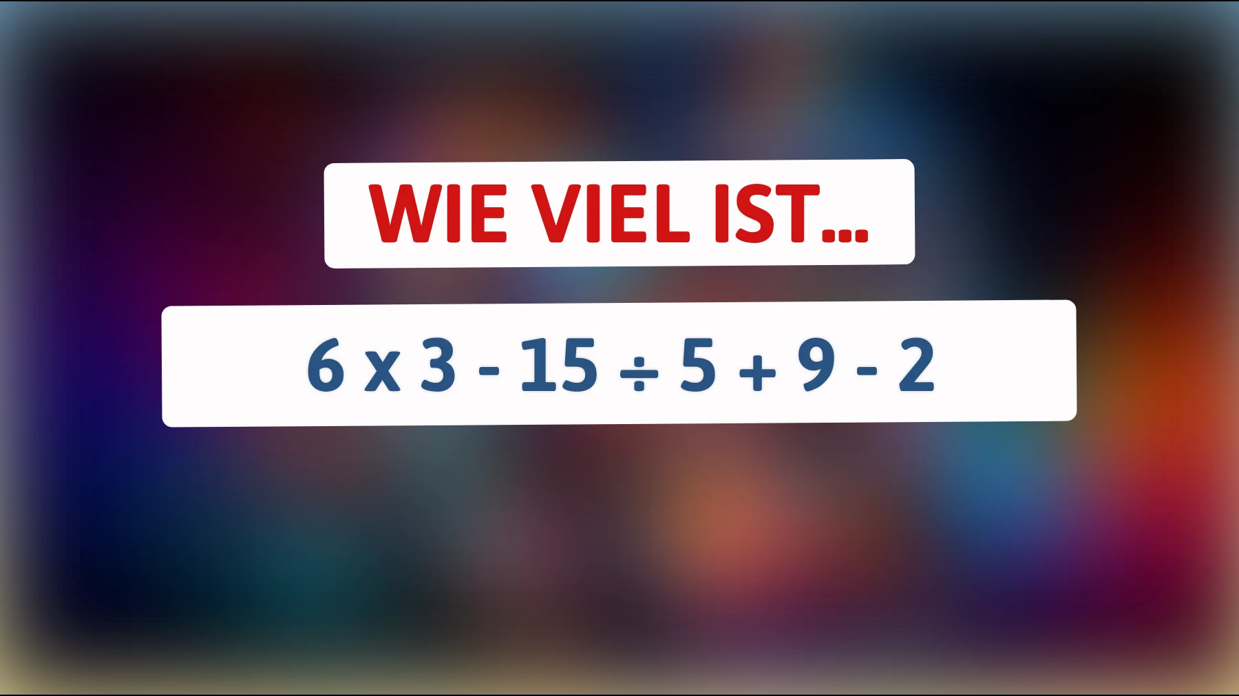 Nur Genies können diese mathematische Herausforderung sofort lösen! Glaubst du, du schaffst es?"